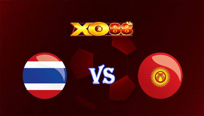 XO88 Nhận định soi kèo Thái Lan vs Kyrgyzstan 21h30 ngày 16/01/2024 Asian Cup 2024