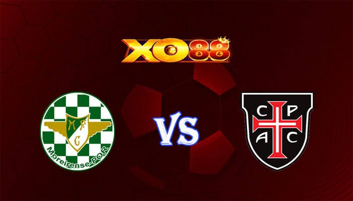 XO88 Nhận định soi kèo Moreirense vs Casa Pia 03h15 ngày 09/01/2024 VĐQG Bồ Đào Nha