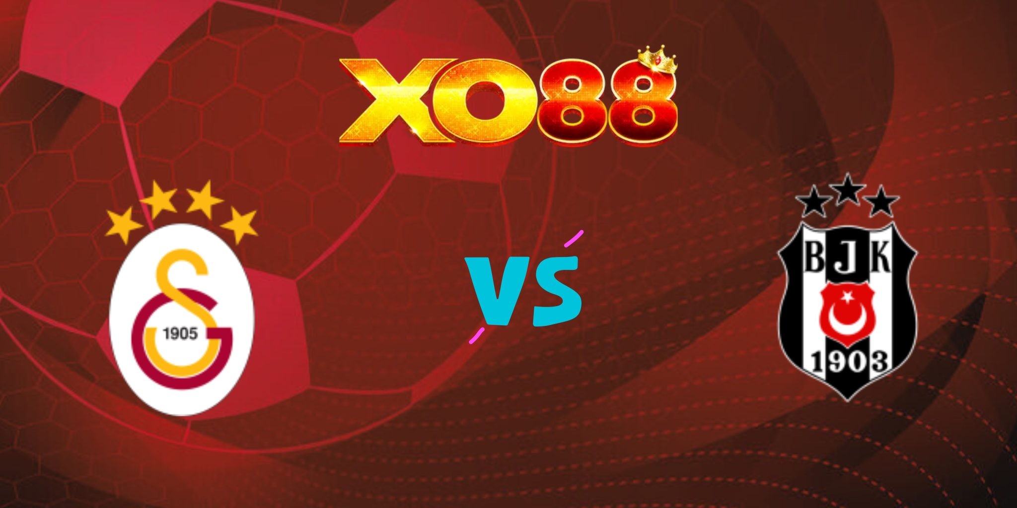 XO88 Nhận định soi kèo Galatasaray vs Besiktas, 0h45 ngày 04/08/2024