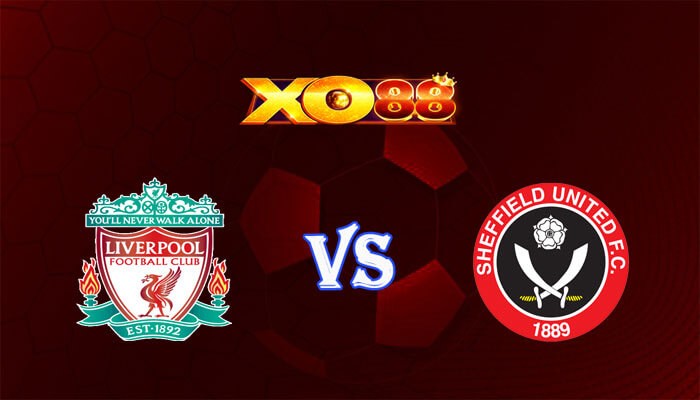 XO88 Nhận định soi kèo Liverpool vs Sheffield United 01h30 ngày 05/04/2024 Ngoại Hạng Anh