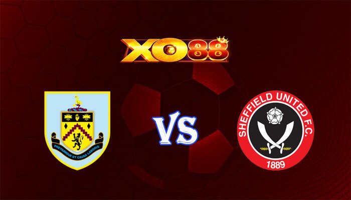 XO88 Nhận định soi kèo Burnley vs Sheffield United 22h00 ngày 02/12/2023 Ngoại Hạng Anh