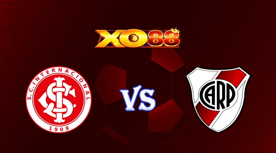 XO88 Nhận định soi kèo Internacional vs River Plate 07h00 ngày 09/08/2023 Copa Libertadores