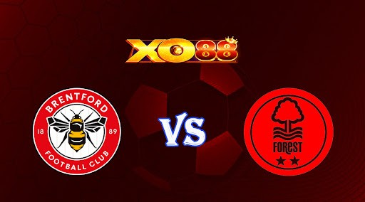 XO88 Nhận định soi kèo Brentford vs Nottingham 21h00 ngày 29/04/2023 Ngoại Hạng Anh