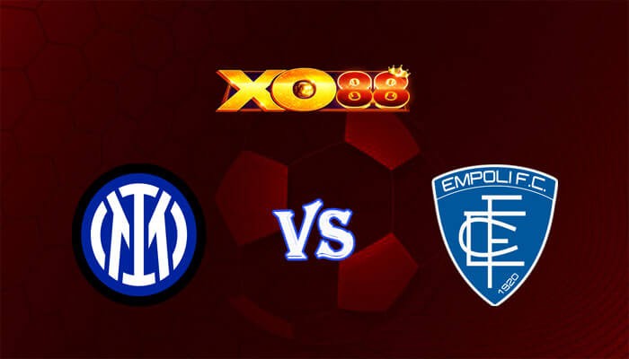 XO88 Nhận định soi kèo Inter Milan vs Empoli 01h45 ngày 02/04/2024 VĐQG Italia