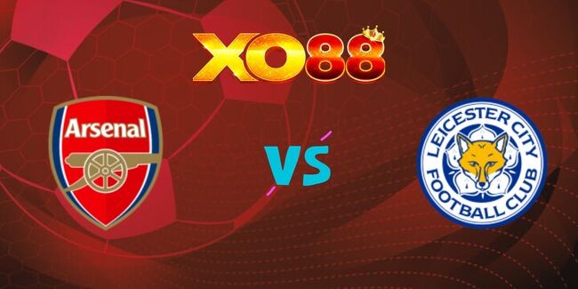 XO88 Nhận định soi kèo Arsenal vs Leicester, 21h00 ngày 28/09/2024