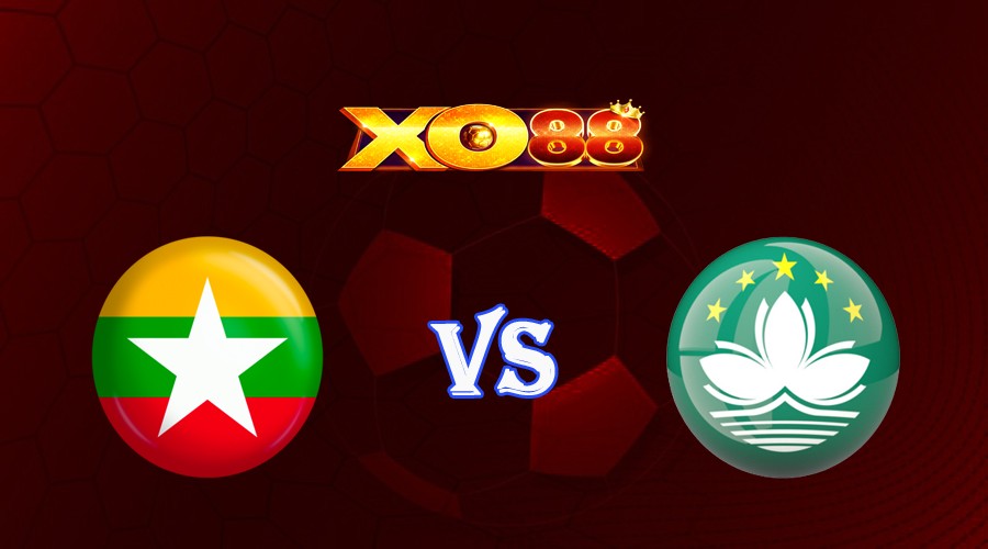 XO88 Nhận định soi kèo Myanmar vs Macau 16h30 ngày 12/10/2023 Vòng Loại World Cup 2026