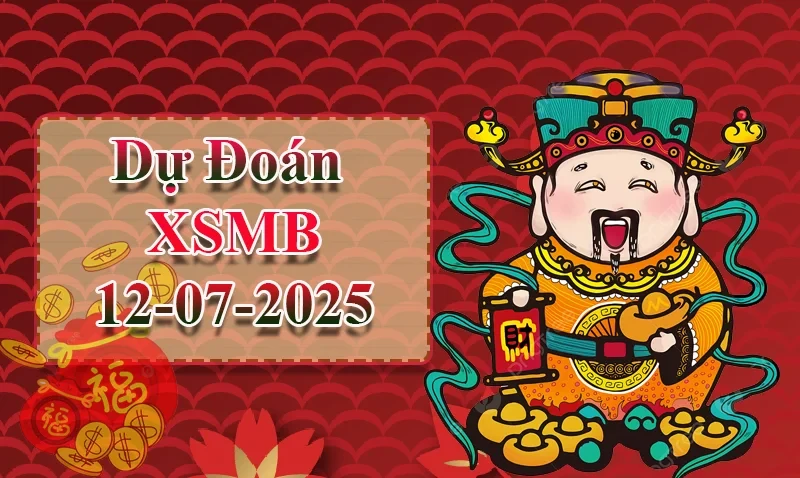 XO88 Dự đoán XSMB ngày 12/07 – Dự đoán XSMB hôm nay