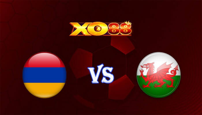 XO88 Nhận định soi kèo Armenia vs Wales 21h00 ngày 18/11/2023 Vòng Loại Euro 2024