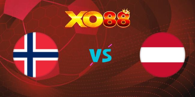 XO88 Nhận định soi kèo Na Uy vs Áo, 01h45 ngày 10/09/2024