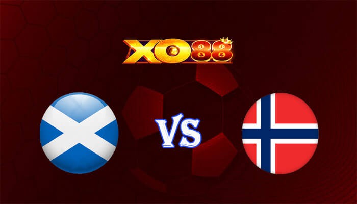 XO88 Nhận định soi kèo Scotland vs Na Uy 02h45 ngày 20/11/2023 Vòng Loại Euro 2024