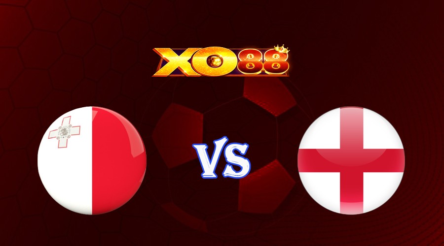 XO88 Nhận định soi kèo Malta vs Anh 01h45 ngày 17/06/2023 Vòng Loại Euro 2024