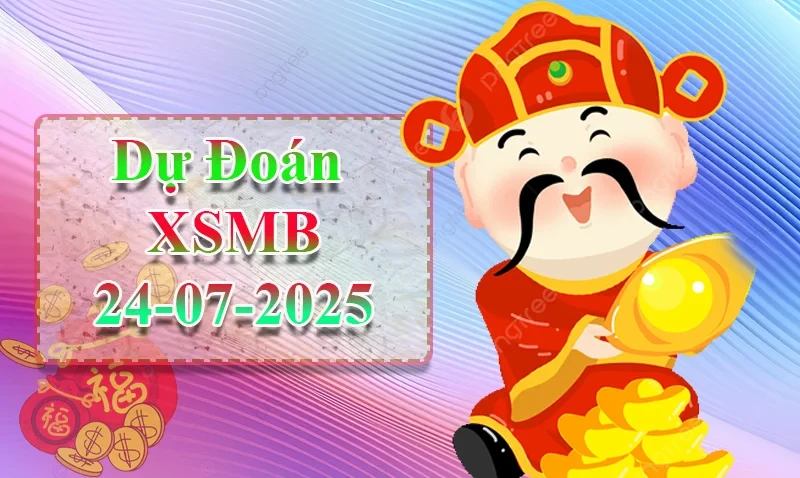 XO88 Dự đoán XSMB ngày 24/07 - Dự đoán XSMB hôm nay