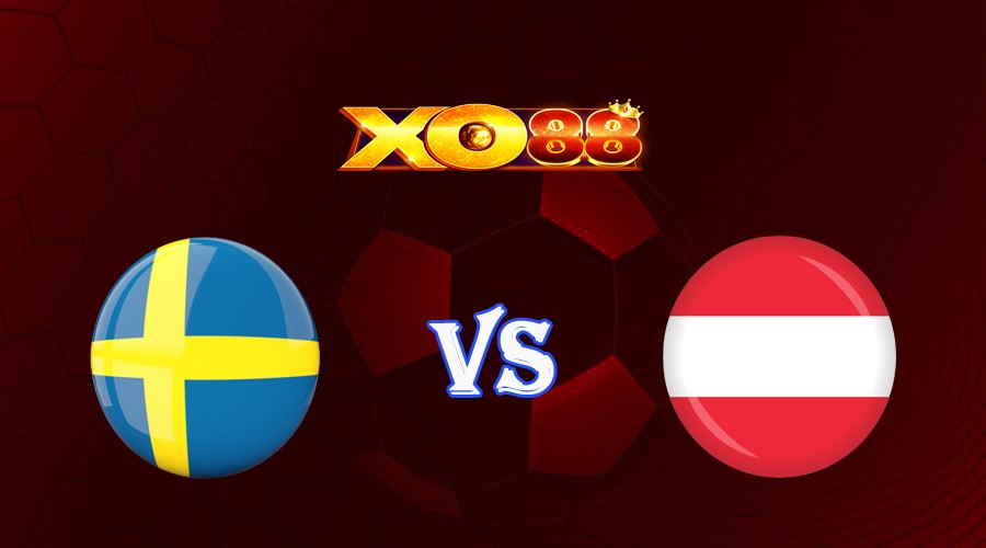 XO88 Nhận định soi kèo Thụy Điển vs Áo 01h45 ngày 13/09/2023 Vòng Loại Euro 2024