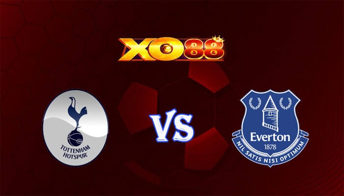 XO88 Nhận định soi kèo Tottenham vs Everton 22h00 ngày 23/12/2023 Ngoại Hạng Anh