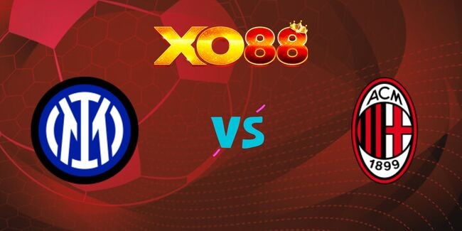 XO88 Nhận định soi kèo Inter Milan vs AC Milan, 23h30 ngày 22/09/2024