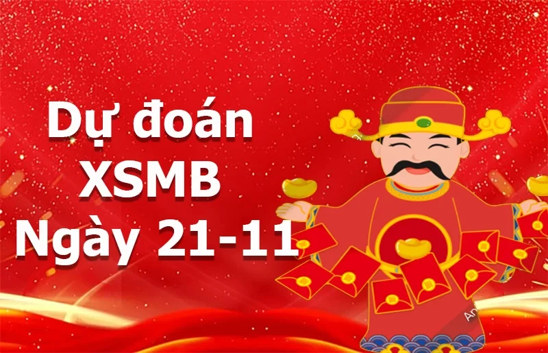 XO88 Dự đoán XSMB ngày 21/11 – Dự đoán XSMB hôm nay