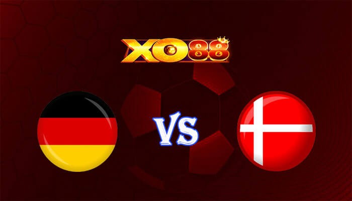 XO88 Nhận định soi kèo Đức vs Đan Mạch 02h00 ngày 30/06/2024 Euro 2024