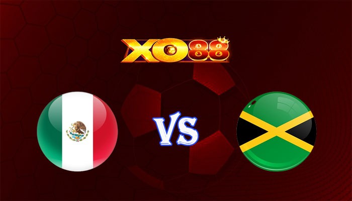 XO88 Nhận định soi kèo Mexico vs Jamaica 08h00 ngày 23/06/2024 Copa America