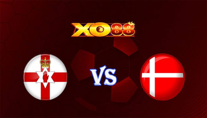 XO88 Nhận định soi kèo Bắc Ireland vs Đan Mạch 02h45 ngày 21/11/2023 Vòng Loại Euro 2024
