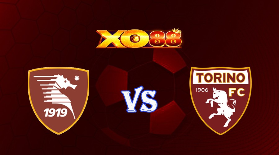 XO88 Nhận định soi kèo Salernitana vs Torino 23h30 ngày 18/09/2023 VĐQG Italia