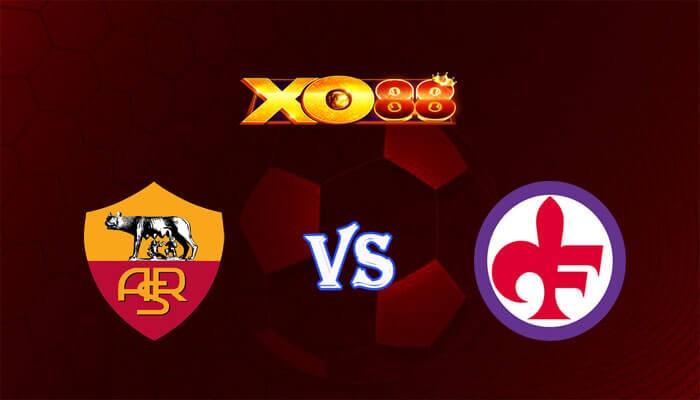 XO88 Nhận định soi kèo AS Roma vs Fiorentina 02h45 ngày 11/12/2023 VĐQG Italia