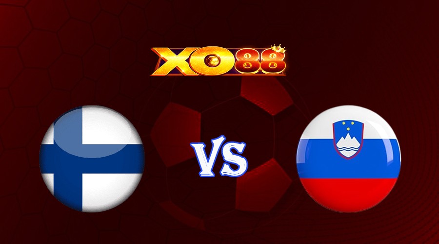 XO88 Nhận định soi kèo Phần Lan vs Slovenia 23h00 ngày 16/06/2023 Vòng Loại Euro 2024