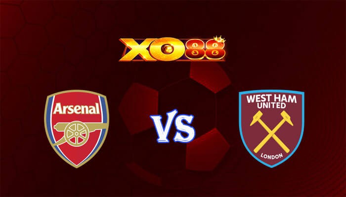 XO88 Nhận định soi kèo Arsenal vs West Ham 03h15 ngày 29/12/2023 Ngoại Hạng Anh