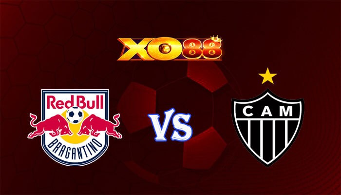 XO88 Nhận định soi kèo Bragantino vs Atletico Mineiro 07h30 ngày 12/06/2024 VĐQG Brazil