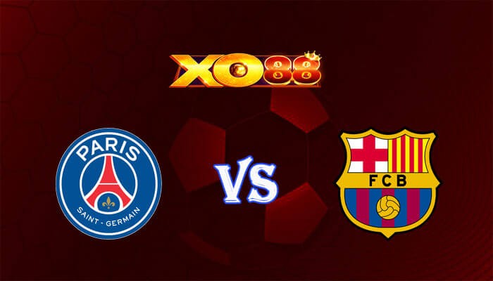 XO88 Nhận định soi kèo Paris SG vs Barcelona 02h00 ngày 11/04/2024 Champions League
