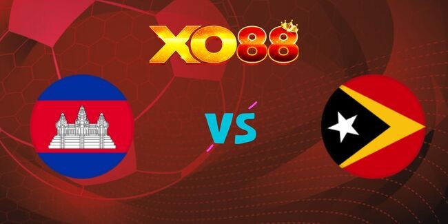 XO88 Nhận định soi kèo Campuchia vs Đông Timor, 17h45 ngày 17/12/2024