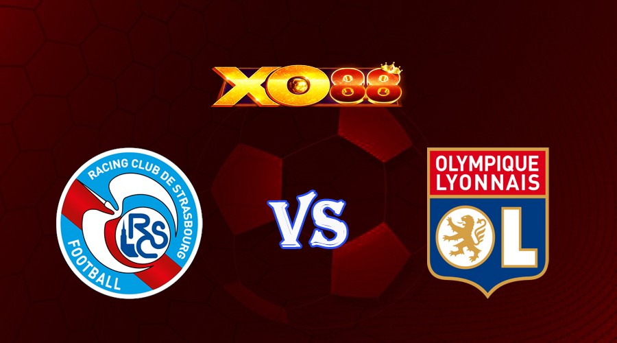 XO88 Nhận định soi kèo Strasbourg vs Lyon 01h45 ngày 14/08/2023 VĐQG Pháp