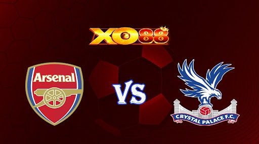 XO88 Nhận định soi kèo Arsenal vs Crystal Palace 21h00 ngày 19/03/2023 Ngoại Hạng Anh