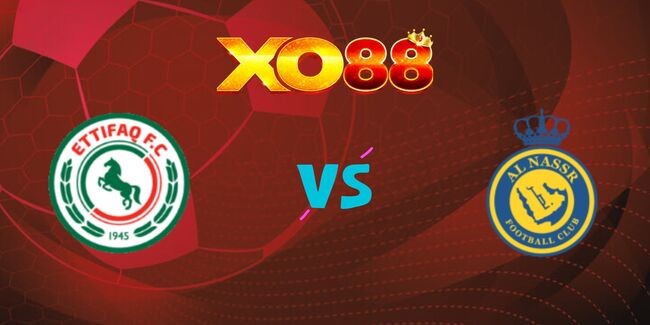 XO88 Nhận định soi kèo Al-Ettifaq vs Al-Nassr, 01h00 ngày 21/09/2024