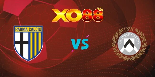 XO88 Nhận định soi kèo Parma vs Udinese, 23h30 ngày 16/09/2024