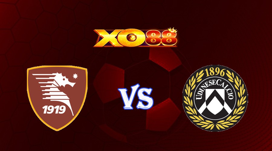 XO88 Nhận định soi kèo Salernitana vs Udinese 23h30 ngày 28/08/2023 VĐQG Italia