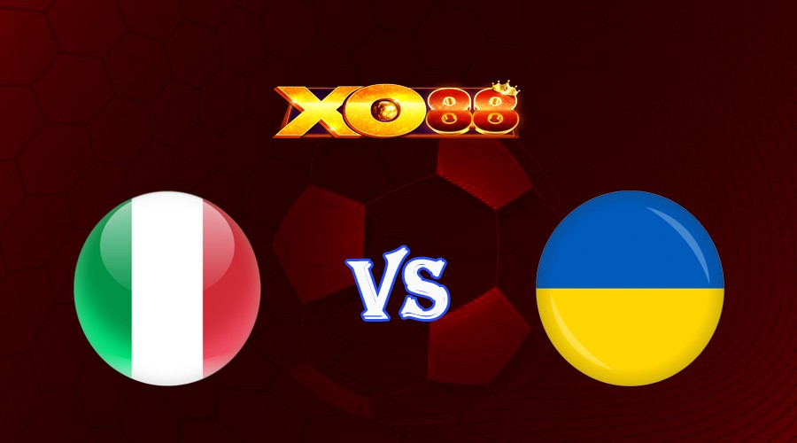 XO88 Nhận định soi kèo Italia vs Ukraine 01h45 ngày 13/09/2023 Vòng Loại Euro 2024