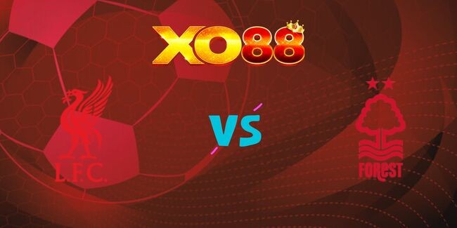 XO88 Nhận định soi kèo Liverpool vs Nottingham, 21h00 ngày 14/09/2024