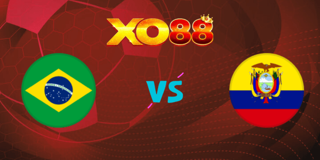 XO88 Nhận định soi kèo Brazil vs Ecuador, 08h00 ngày 07/09/2024