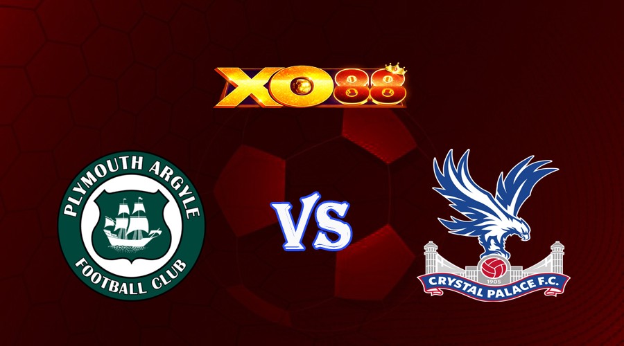 XO88 Nhận định soi kèo Plymouth vs Crystal Palace 01h45 ngày 30/08/2023 Cúp Liên Đoàn Anh