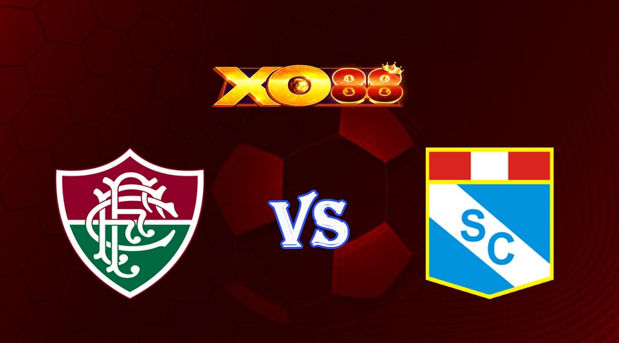 XO88 Nhận định soi kèo Fluminense vs Sporting Cristal 07h00 ngày 28/06/2023 Copa Libertadores