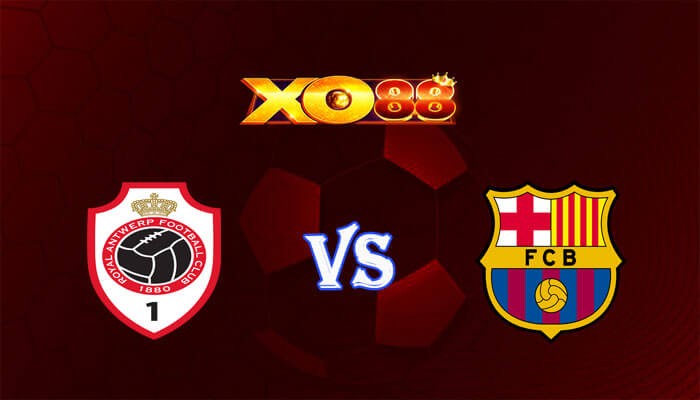 XO88 Nhận định soi kèo Antwerp vs Barcelona 03h00 ngày 14/12/2023 Champions League