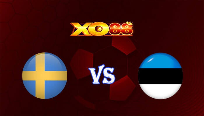 XO88 Nhận định soi kèo Thụy Điển vs Estonia 00h00 ngày 20/11/2023 Vòng Loại Euro 2024