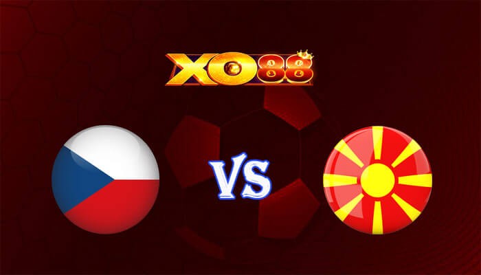 XO88 Nhận định soi kèo Czech vs Bắc Macedonia 23h00 ngày 10/06/2024 Giao hữu quốc tế