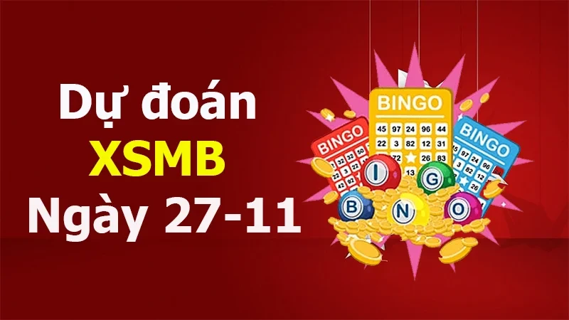 XO88 Dự đoán XSMB ngày 27/11 – Dự đoán XSMB hôm nay