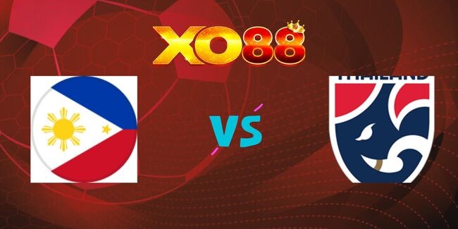 XO88 Nhận định soi kèo Philippines vs Thái Lan, 20h00 ngày 27/12/2024