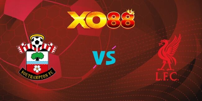 XO88 Nhận định soi kèo Southampton vs Liverpool, 21h00 ngày 24/11/2024