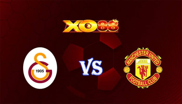 XO88 Nhận định soi kèo Galatasaray vs Manchester United 00h45 ngày 30/11/2023 Champions League