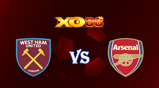 XO88 Nhận định soi kèo West Ham vs Arsenal 20h00 ngày 16/04/2023 Ngoại Hạng Anh