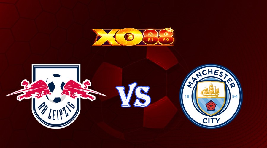 XO88 Nhận định soi kèo RB Leipzig vs Manchester City 02h00 ngày 05/10/2023 Champions League