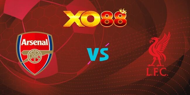 XO88 Nhận định soi kèo Arsenal vs Liverpool, 23h30 ngày 27/10/2024